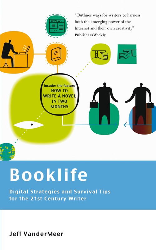 Booklife - Digital Strategies and Survival Tips for the 21st Century Writer