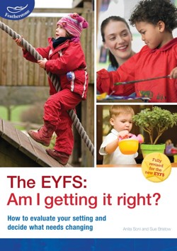 The EYFS: Am I getting it right?