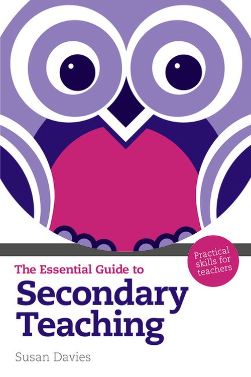 The Essential Guide to Secondary Teaching, The