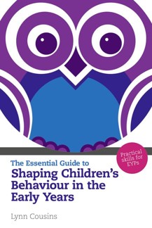 The Essential Guide to Shaping Children's Behaviour in the Early Years