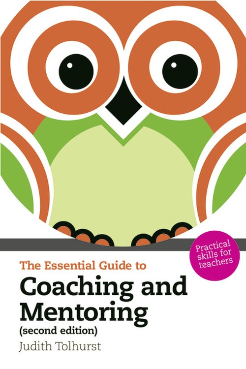 The Essential Guide to Coaching and Mentoring, The
