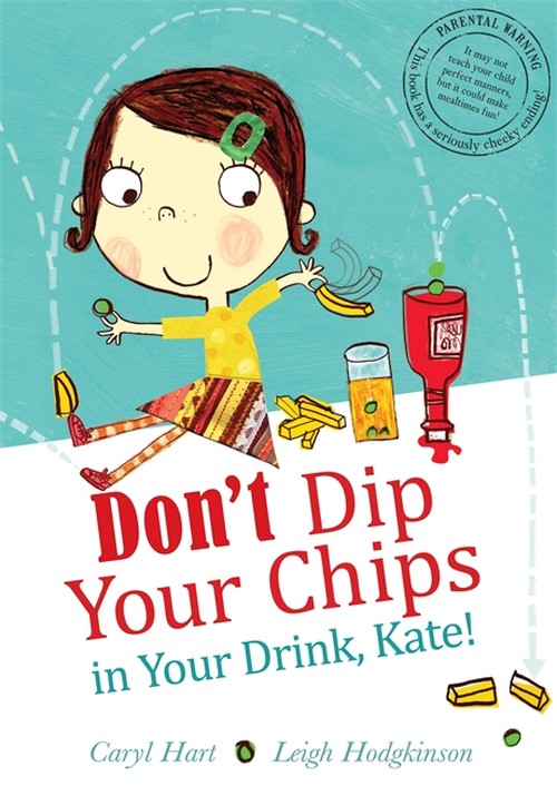 Don't Dip Your Chips in Your Drink, Kate