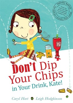 Don't Dip Your Chips in Your Drink, Kate