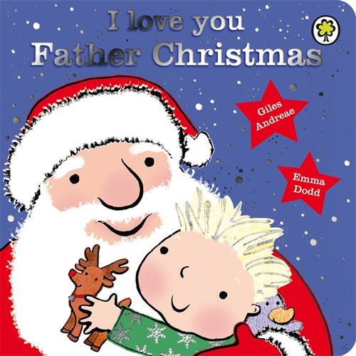 I Love You, Father Christmas Board Book