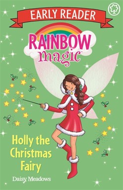 Rainbow Magic Early Reader: Holly the Christmas Fairy
