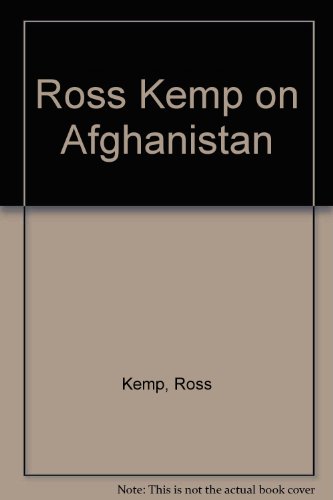 Ross Kemp on Afghanistan