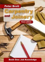 Carpentry and Joinery Book One: Job Knowledge
