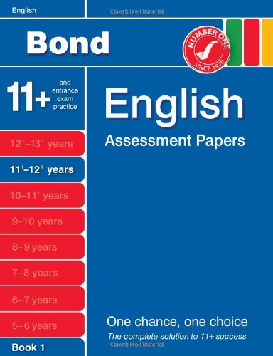 Bond English Assessment Papers 11+-12+ Years Book 1