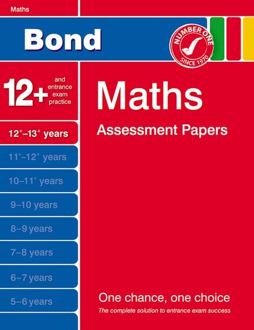 Bond Maths Assessment Papers 12+-13+ Years