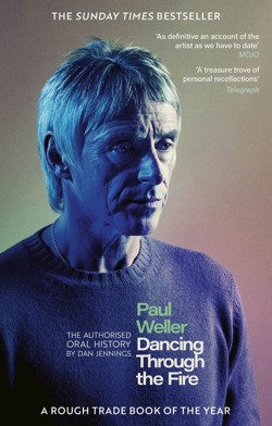 Paul Weller: Dancing Through the Fire