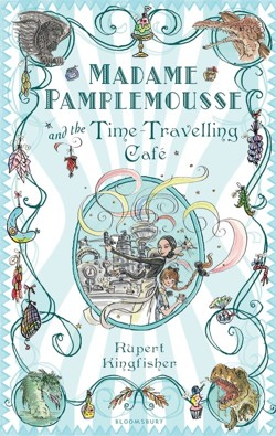Madame Pamplemousse and the Time-Travelling Cafe
