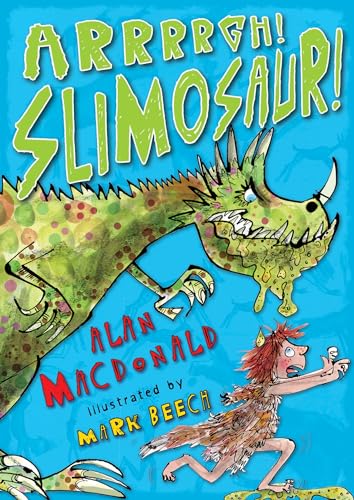 Arrrrgh! Slimosaur!