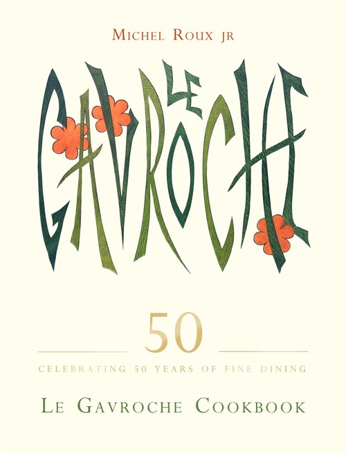 Le Le Gavroche Cookbook