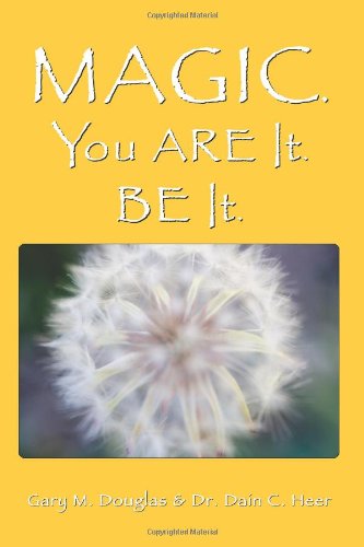Magic. You Are It. Be It