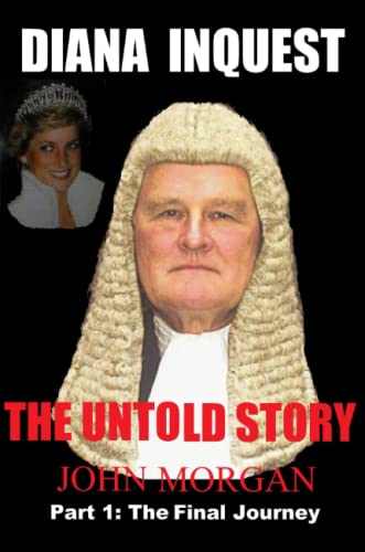 Diana Inquest: The Untold Story