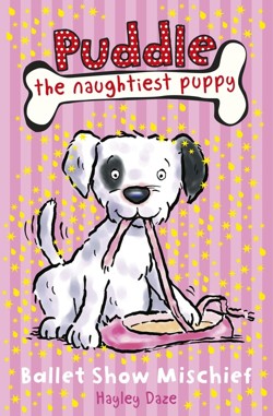 Puddle the Naughtiest Puppy: Ballet Show Mischief