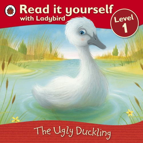 The Ugly Duckling - Read it yourself with Ladybird