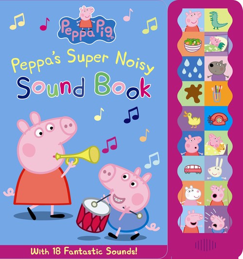 Peppa Pig: Peppa's Super Noisy Sound Book