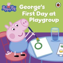 Peppa Pig: George's First Day at Playgroup