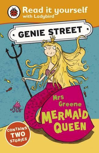 Mrs Greene, Mermaid Queen: Genie Street: Ladybird Read it Yourself