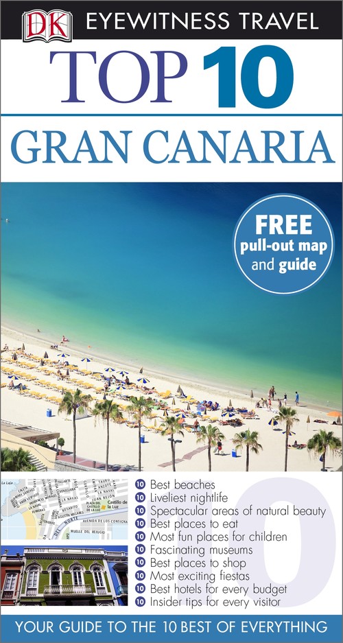 DK Eyewitness Top 10 Travel Guide: Gran Canaria