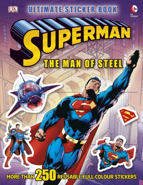 Superman The Man of Steel Ultimate Sticker Book