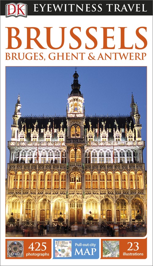 DK Eyewitness Brussels, Bruges, Ghent and Antwerp