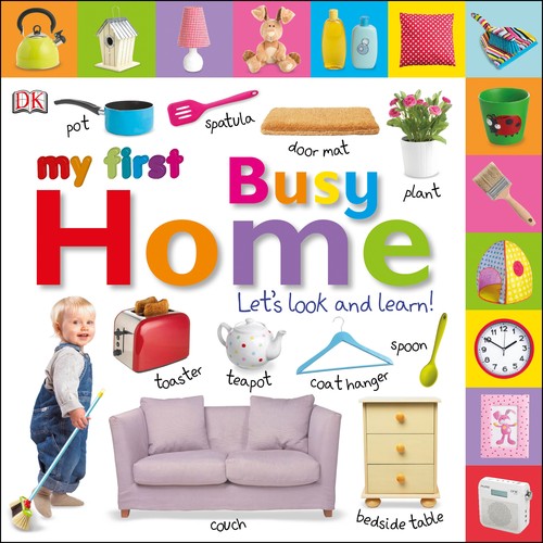 My First Busy Home Let's Look and Learn!