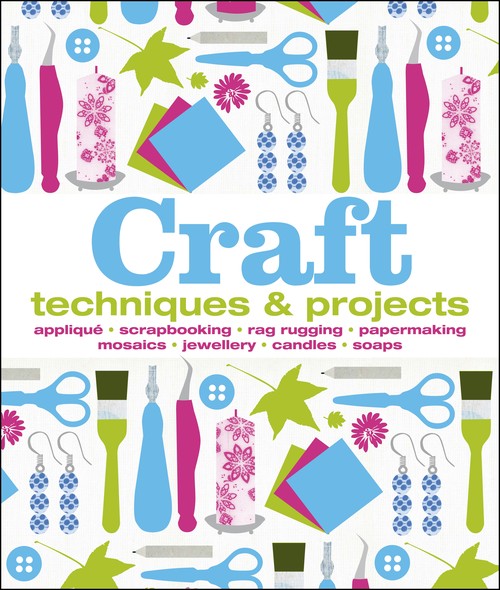 Craft: Techniques & Projects