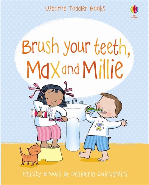 Brush Your Teeth, Max and Millie