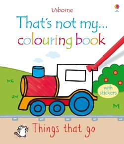 That's not my colouring book Things that go