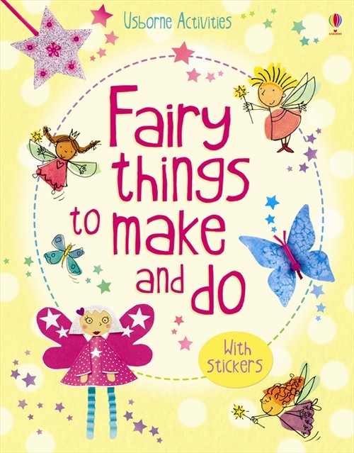 Fairy things to make and do