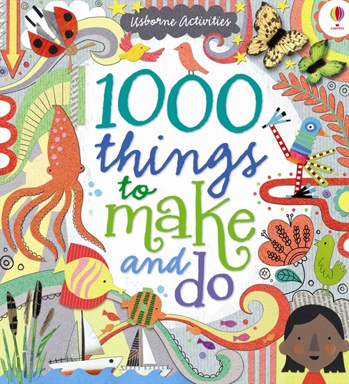 1000 Things to make and do