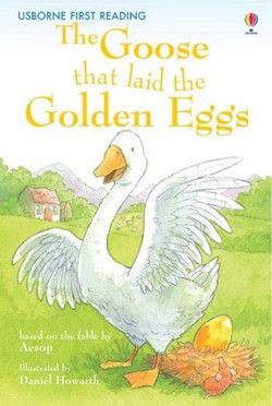The Goose that laid the Golden Eggs