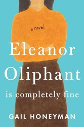 Eleanor Oliphant Is Completely Fine