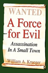 A Force for Evil: Assassination in A Small Town