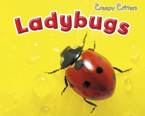 Ladybugs (Creepy Critters)