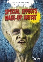 Special Effects Makeup Artist the Coolest Jobs on the Planet