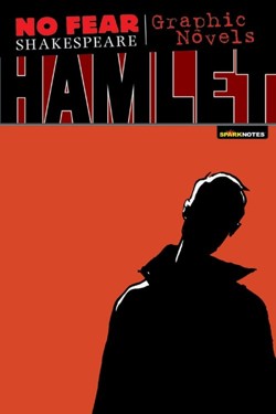 Hamlet (No Fear Shakespeare Graphic