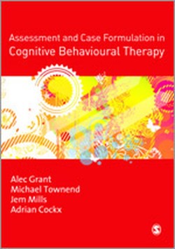 Assessment and Case Formulation in Cognitive Behavioural Therapy