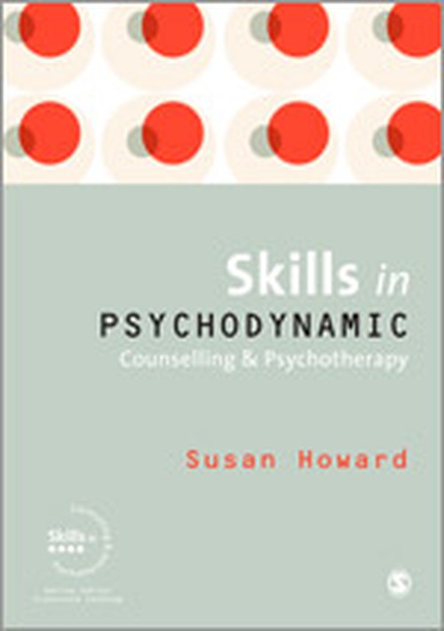 Skills in Psychodynamic Counselling and Psychotherapy