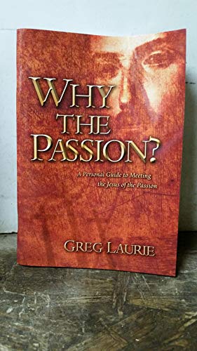 Why the Passion?