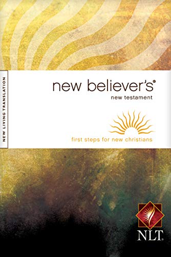 Title: New Believers New Testament First Steps for New Ch