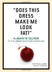 "Does This Dress Make Me Look Fat?"