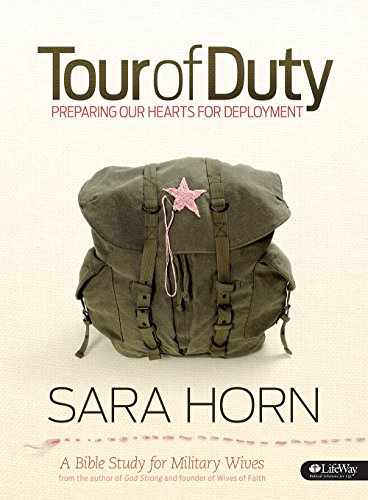 Tour of Duty: Preparing Our Hearts for Deployment - Bible St