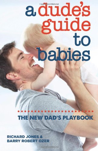 A Dude's Guide to Babies