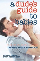 A Dude's Guide to Babies