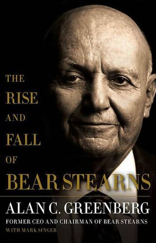 The Rise and Fall of Bear Stearns