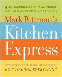 Mark Bittman's Kitchen Express