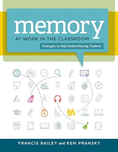 Memory at Work in the Classroom